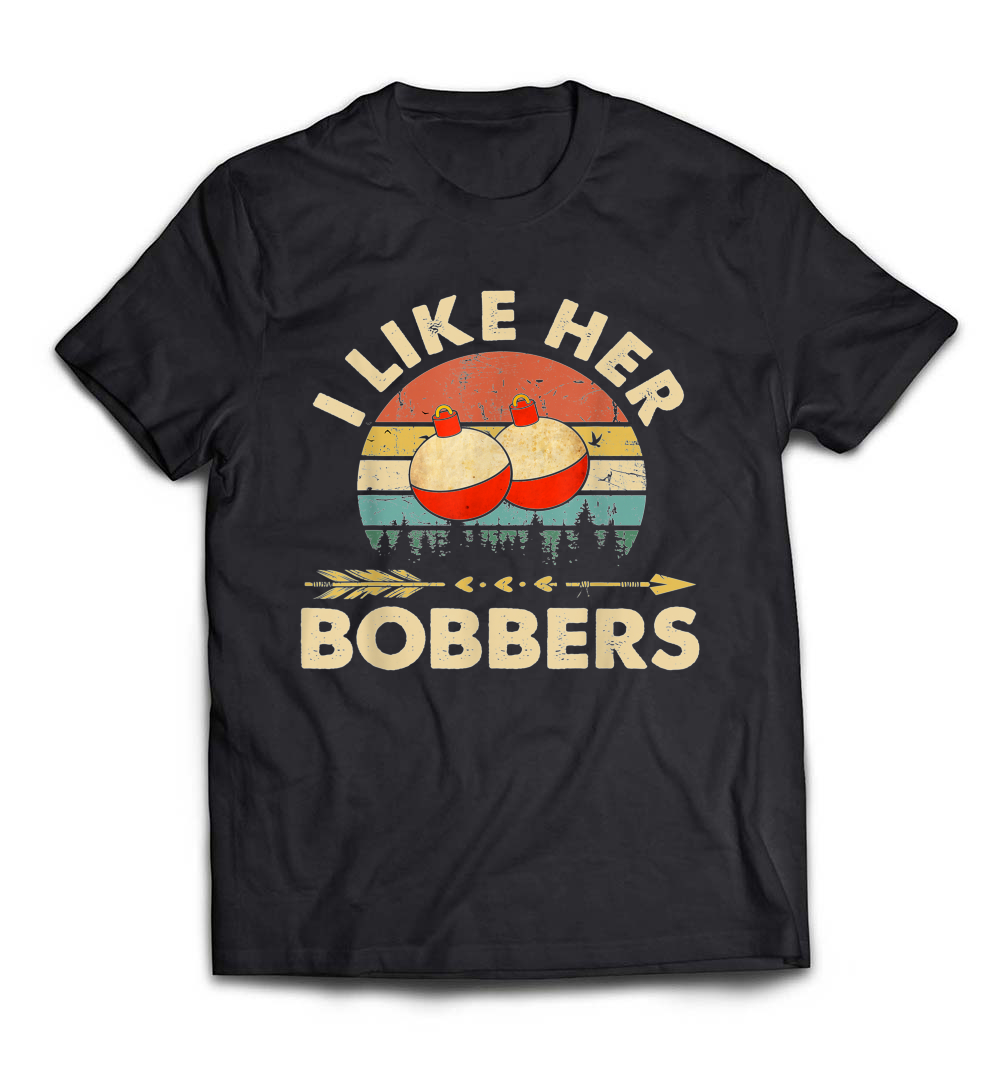 I Like Her Bobbers Fishing T-Shirt: A Fun Matching Couples Tee for Anglers